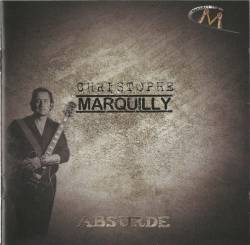 Christophe Marquilly : Absurde
